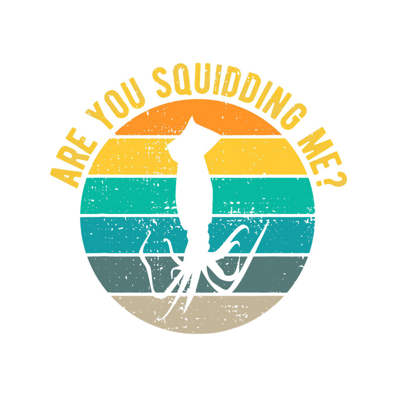 Octopus Lover Are You Squidding Me Octopus Squid.png