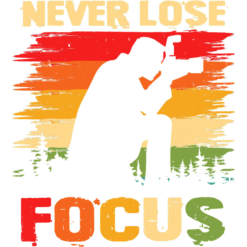 Photograph Photography Never Lose Focus Photographer Vintage Camera.png