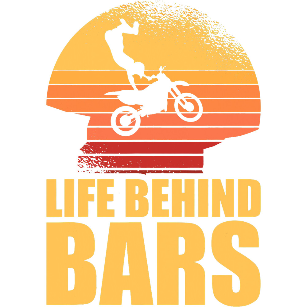Motocross Biker Life Behind Bars Motorcross Bike Dirt Biking Motorcycle.png