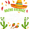 Nacho Average Web Developer Cinco De Mayo.png