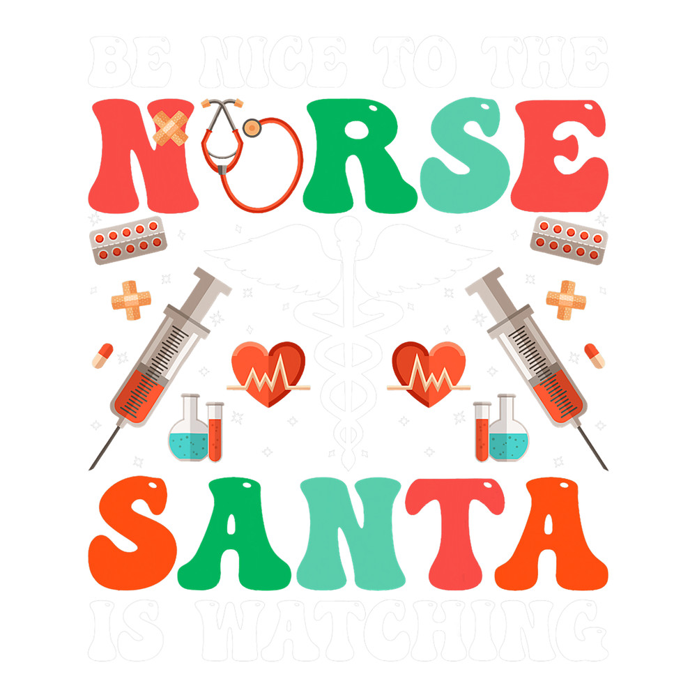 Nursing Be Nice To The Nurse RN Santa is Watching you Christmas Math.png