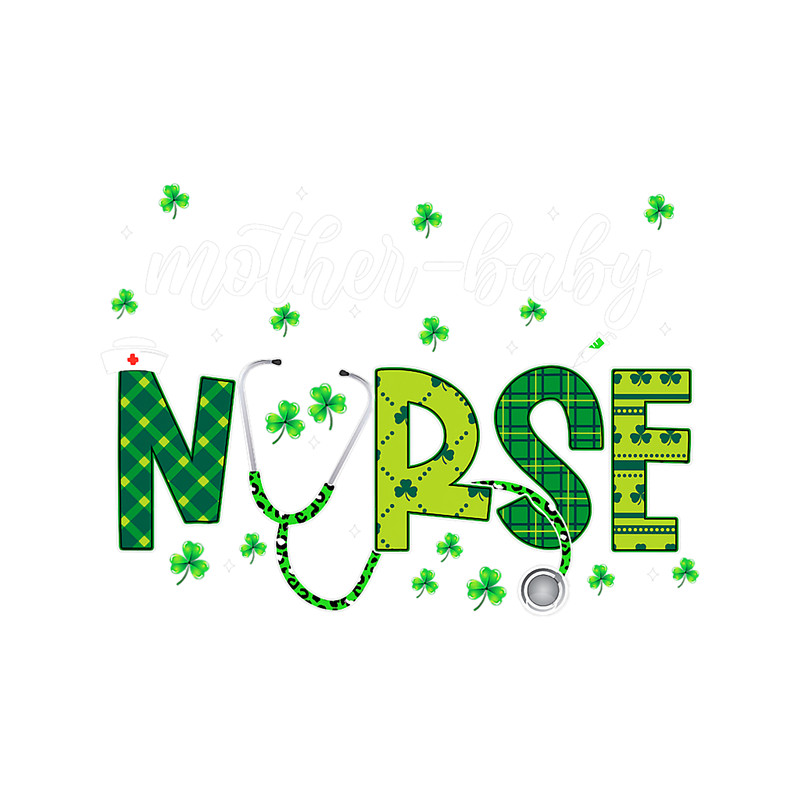 Nursing Mother Baby Nurse Postpartum Nurse St Patricks Day.png