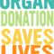 Organ Donor Awareness Saves Lives Awareness Save A Life Be A Hero.png