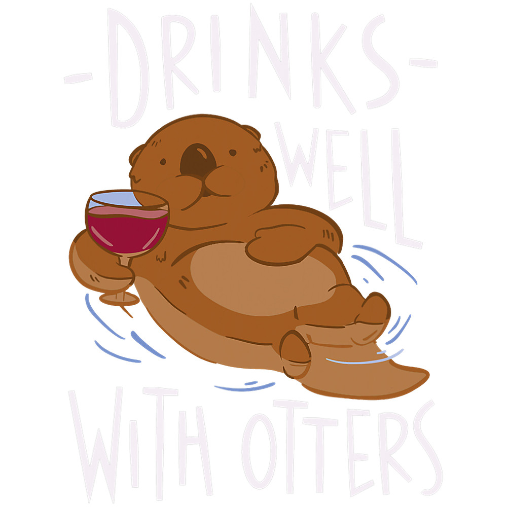 Otters Drinks Well With Otters Funny Drinking Joke Otter Lover.png