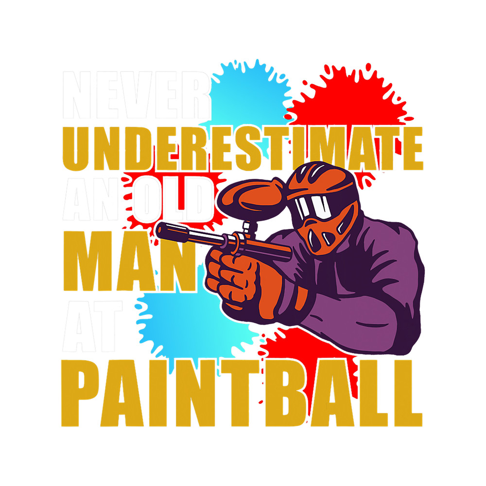 Paintball Paint Mens Funny Never Underestimate An Old Man At Paintball.png