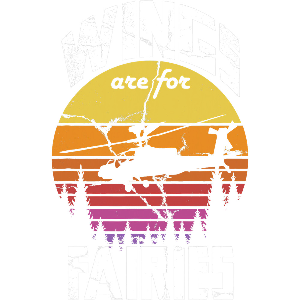 Pilot Job Wings Are For Fairies Retro Helicopter Pilot.png