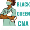 Nursing Black CNA Funny CNA Nursing Outfit For Dope Nurses.png