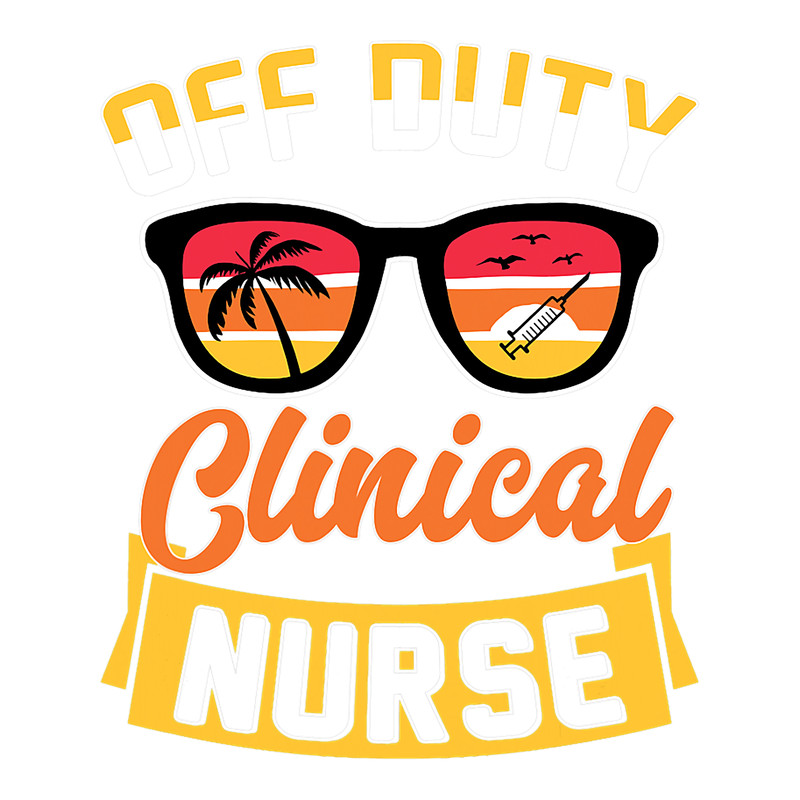 Nursing Off Duty Clinical Nurse Funny Beach Vacation for Nurses.png