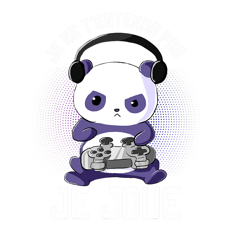 Pandas Gamer Panda Je ne Tentends Pas Je Joue Gaming Geek Humour.png