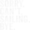 Sailing Sailboat Sail Sailor Vintage Funny Boat Men Women 3.png