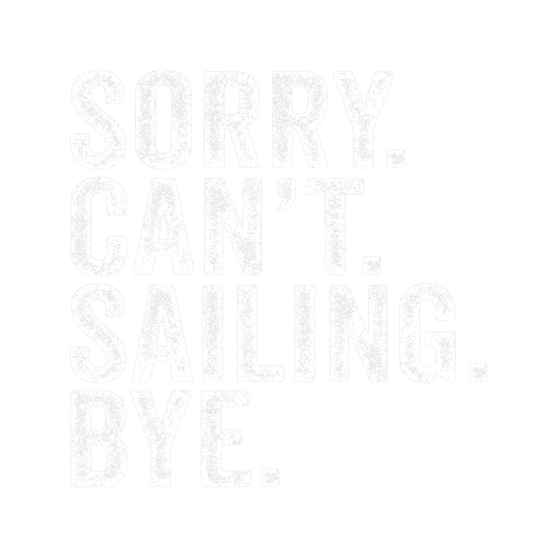 Sailing Sailboat Sail Sailor Vintage Funny Boat Men Women 3.png