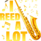 Saxophone Lover I Reed A Lot Saxophone Player Marching Band Saxophonist.png