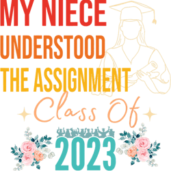 my niece understood the assignment class of apparel