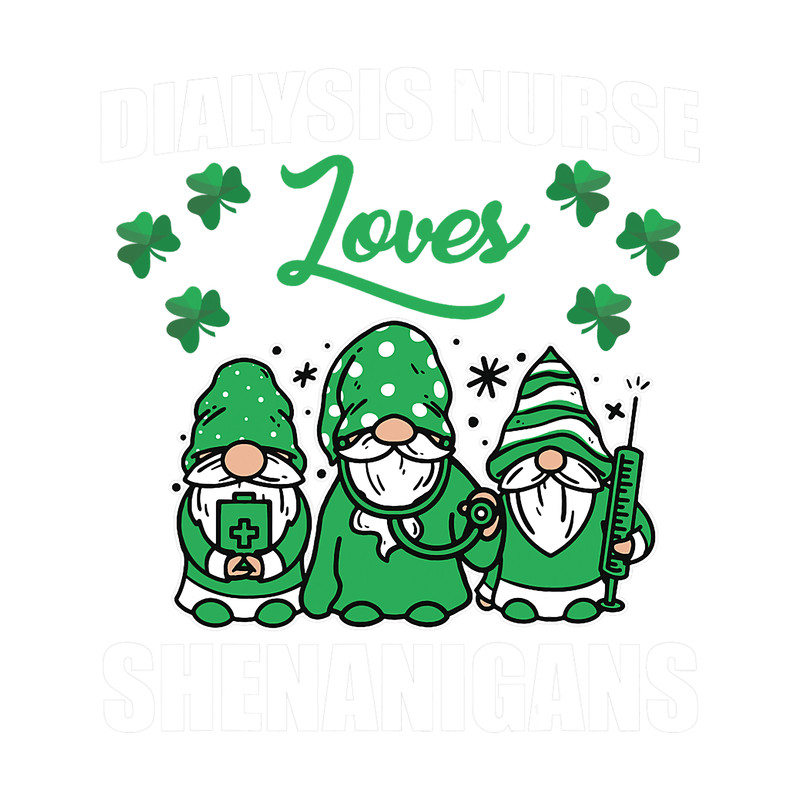 Nursing Funny Dialysis Nurse Loves Shenanigans St. Patricks Day.png