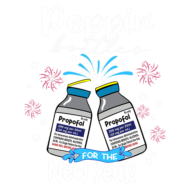 Nursing Propofol CRNA Medical Critical Care New Years Eve ICU Nurse.png