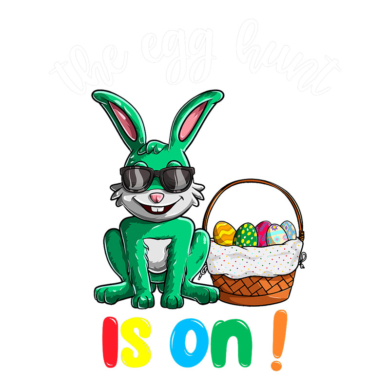 Rabbits The Egg Hunt Is On Easter Day Shirts Fun Bunny Eggs Hunting.png