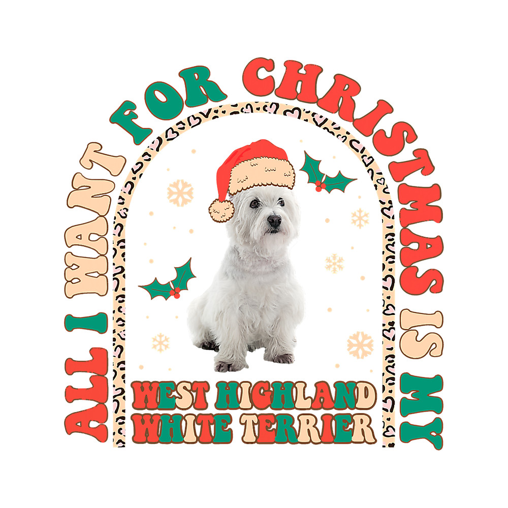 Retro All i want for Christmas is my West Highland White271.png