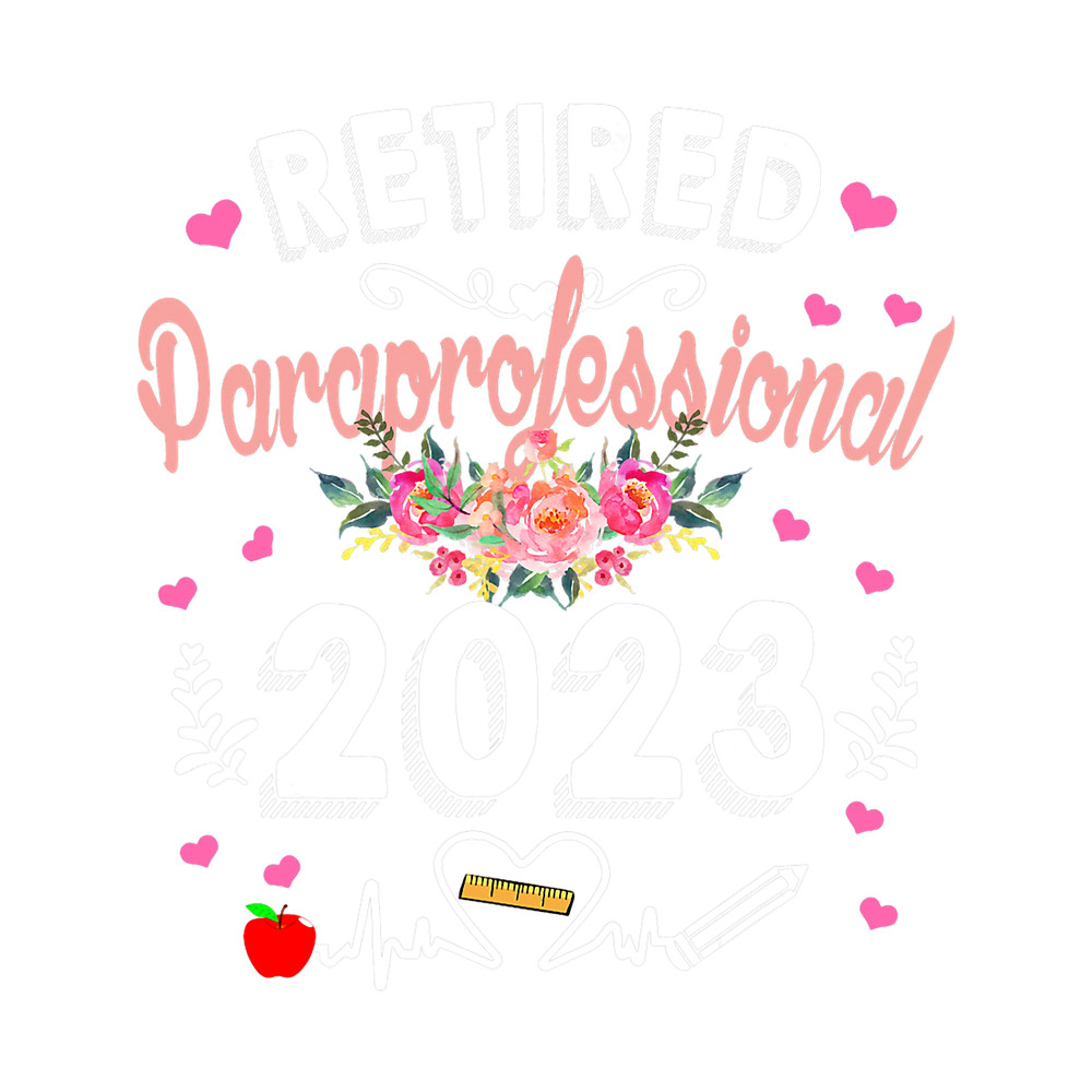 Retired Paraprofessional Class Of Para Retirement Gifts.png