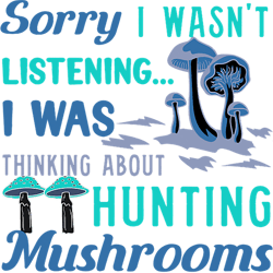 mushroom gift thinking about hunting mushrooms vegetables
