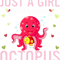 Octopus Lover Just a Girl Who Loves Octopus Cute Women Girls Octopus.png