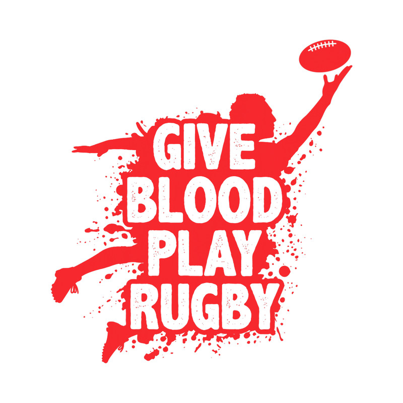 Give Blood Play Rugby Rugby Gifts For Men Mens Rugby.png