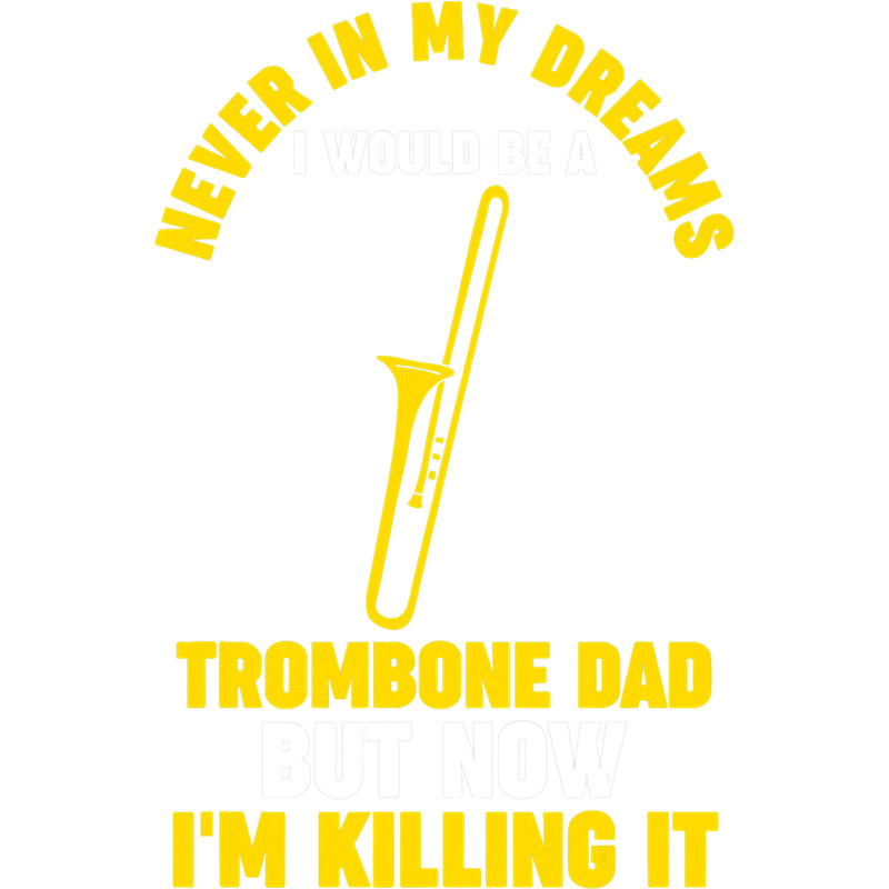 Mens never dreams I would trombone trombone musical instrument.png