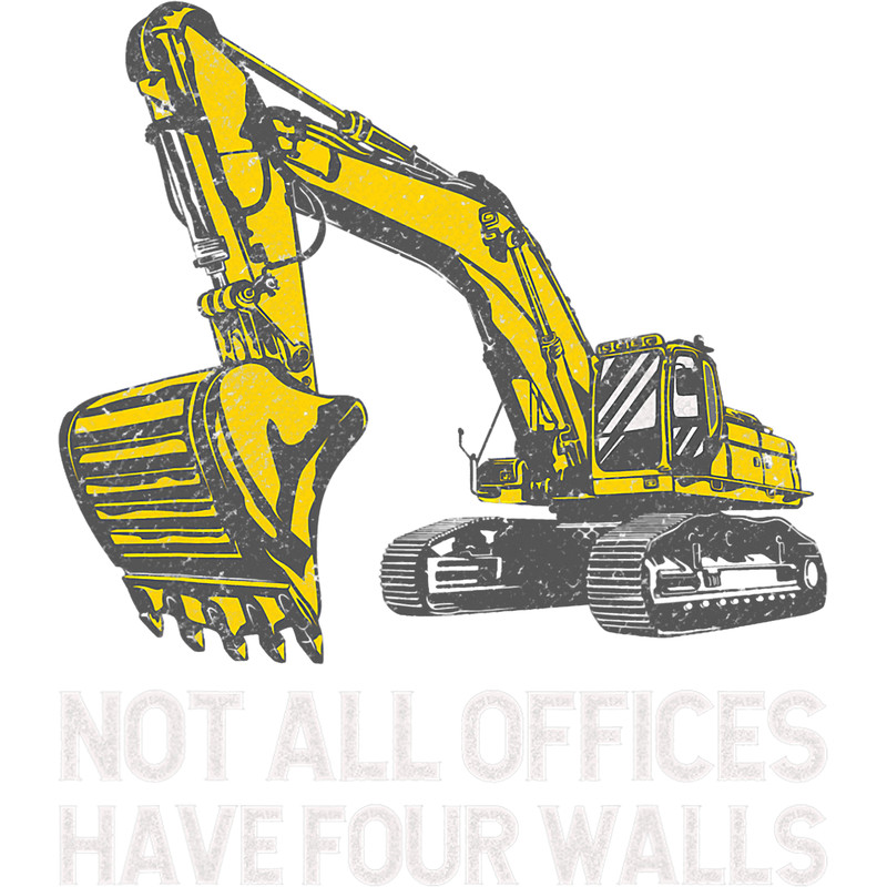 Mens Not All Offices Have Walls Excavator Heavy Euipment Operator.png