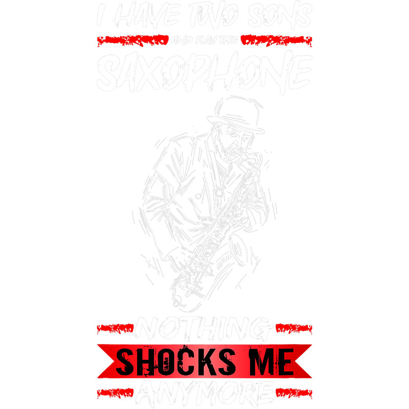 Mens Saxophone Accessories I Have Two Sons And Play The Saxophone.png