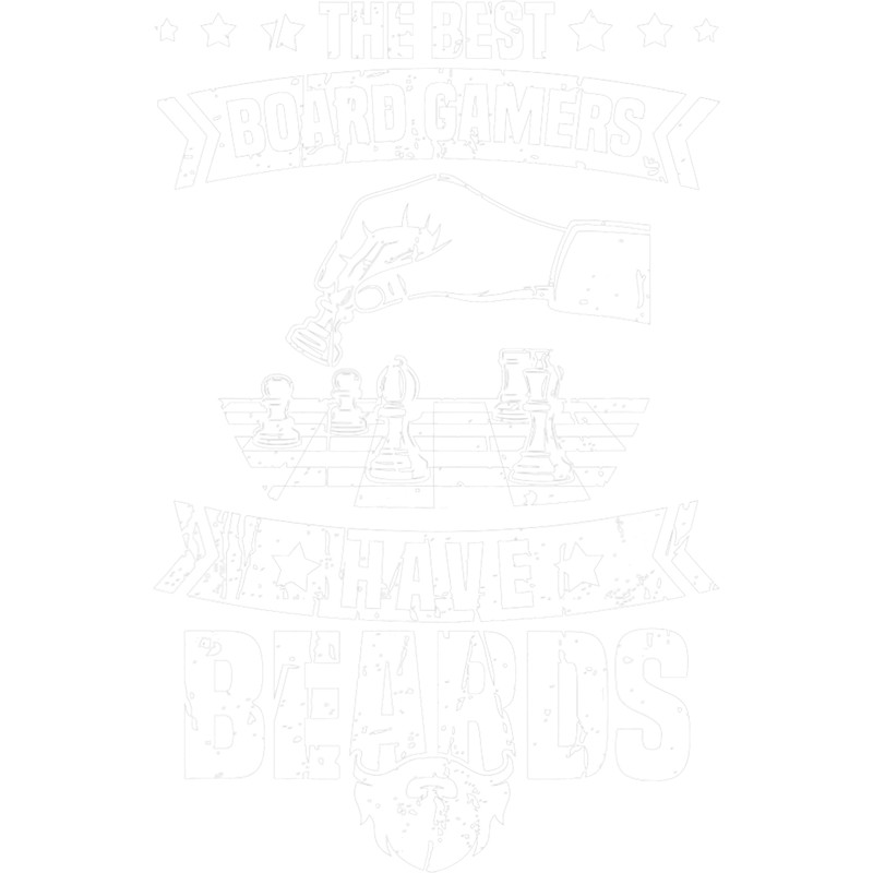 Mens The Best Board Gamers Have Beards Boardgame Boardgames.png