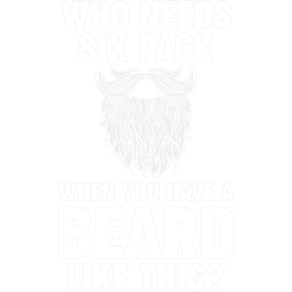 Mens who needs six pack when you have a beard like this beards.png