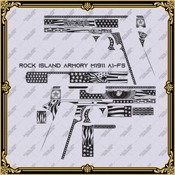 Laser Engraving Firearms Vector Design ROCK ISLAND ARMORY M1911 A1-FS "AMERICAN THEME"