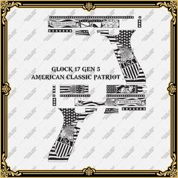 Laser Engraving Firearms Vector Design Glock 17 Gen 5 "AMERICAN CLASSIC PATRIOT"