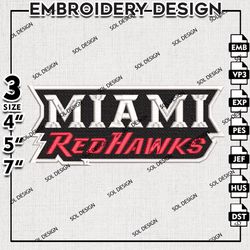 Miam RedHawks Writing Logo Embroidery File, NCAA Miam RedHawks Team Embroidery Design, NCAA 3 sizes Machine Emb File