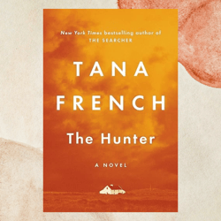 The Hunter by Tana French