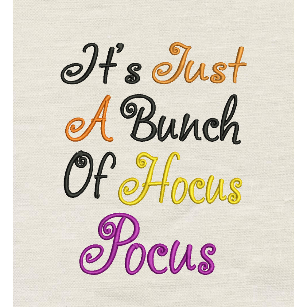 It S Just A Bunch Of Hocus Pocus Embroidery Design 3 Sizes 0