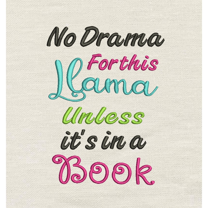 No Drama Embroidery Design 3 Sizes INSTANT D0WNL0A 0