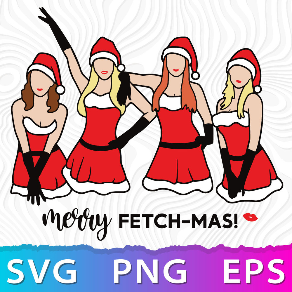 Merry Fetchmas SVG, Fetchmas PNG, Mean Girls SVG .jpeg