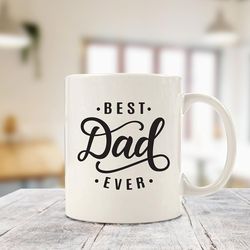 best dad ever coffee mug - valentine's day gifts for dad, men, husband - unique dad gifts from daughter, son, wife, kids