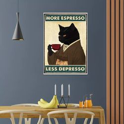 Vintage Black Cat Coffee Poster Art Print, More Espresso Less Depresso Wall Poster, Frameless Canvas Decor for Kitchen