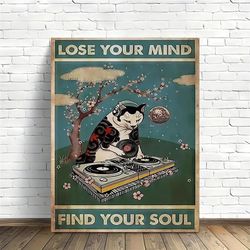 Painting Lose Your Mind Find Your Soul Funny Cat DJ In Blossom Music Lovers Retro Vintage Poster Art Decor No Frame