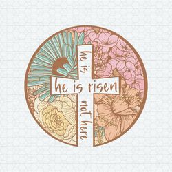 He Is Risen Floral Christian SVG