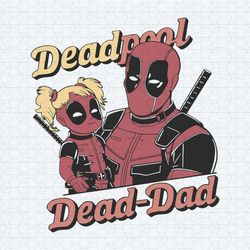 deadpool dead dad and daughter svg