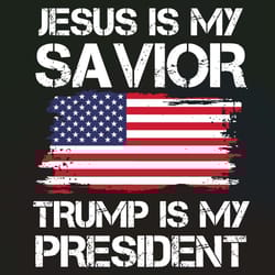 jesus is my savivor trump is my president svg cricut file design