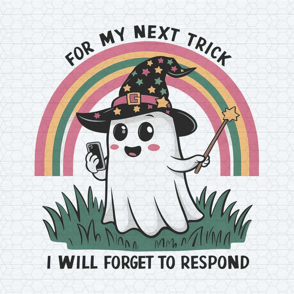 For My Next Trick Funny Sarcastic Popular PNG.jpg