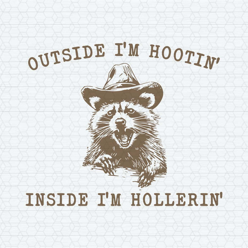 ChampionSVG-Raccoon-Outside-Im-Hootin-But-Inside-I-Be-Hollerin-SVG.jpg