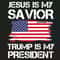 Jesus Is My Savivor Trump Is My President SVG Cricut File Design.jpg
