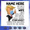 Name Here Trump 2020 SVG Trump 2020 Impeach This Liberals Trump Gag Gift American President.jpg