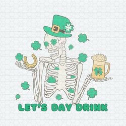 Funny Skeleton Let's Day Drink PNG