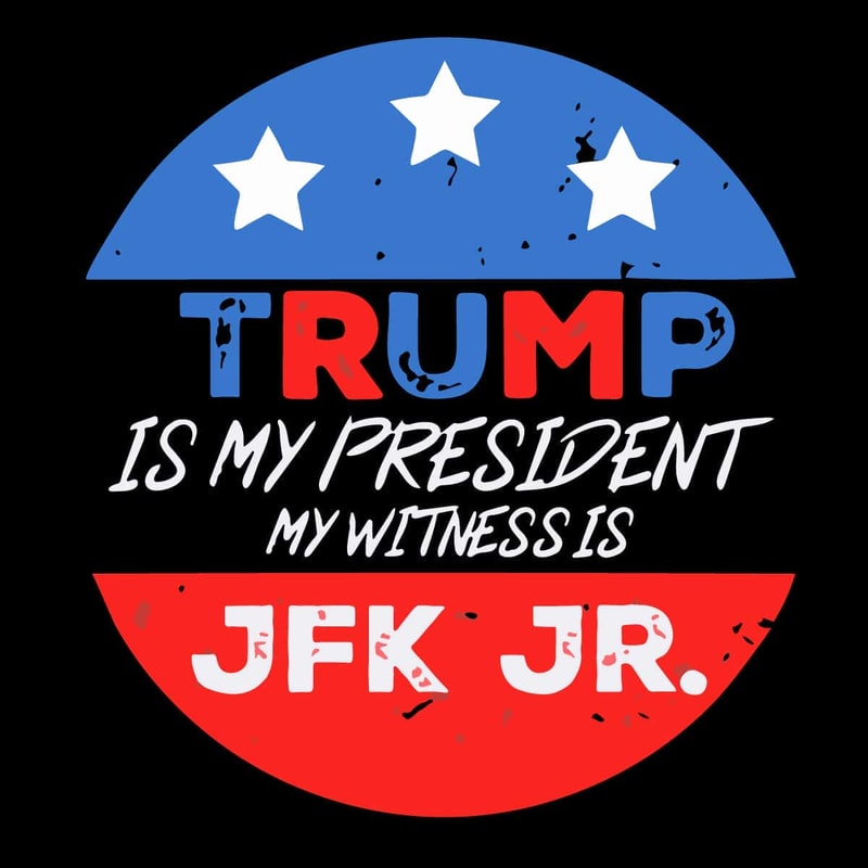 Trump Is My President My Witness Is Jfk Jr SVG Trending SVG For Voter.jpg