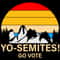 Yo Semites Go Vote SVG SVGanti Trump Vintage SVGanti Trump Shirtimpeach Trump SVG.jpg